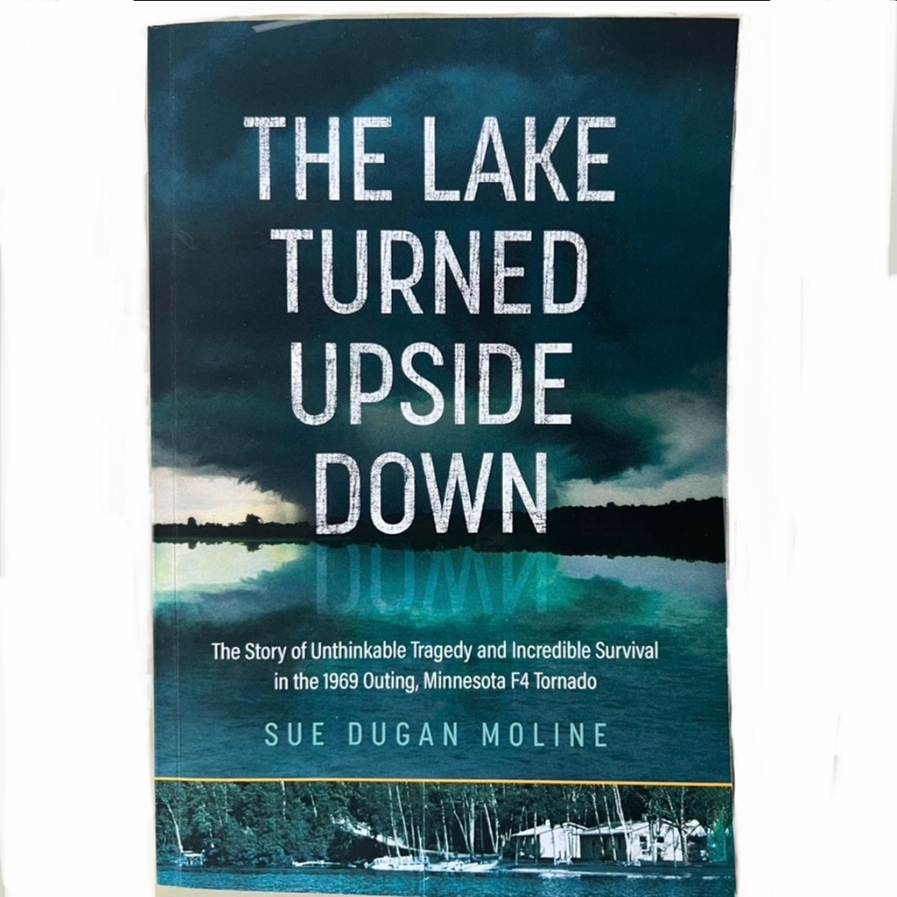 The Lake Turned Upside Down Paperback Book by Sue Dugan Moline